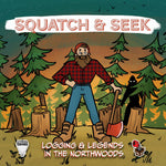 【Pre-Order】Squatch & Seek