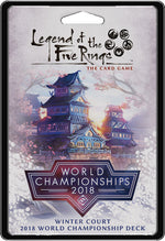 【Place-On-Order】Legend of the Five Rings LCG For the Empire Winter Court 2018 World Championship Deck